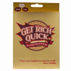 Get Rich Quick!