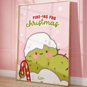 Pine-ing For Christmas, Funny Christmas Wall Art Art Print